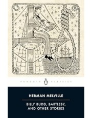 Billy Budd, Bartleby, And Other Stories Billy Budd, Bartleby, And Other Stories
