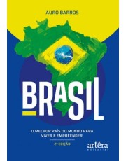 Brasil - O Melhor País Do Mundo Para Viver E Empreender
