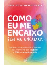 Como Eu Me Encaixo Sem Me Encaixar
