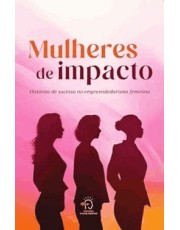 Mulheres De Impacto