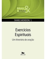 Exercícios Espirituais - Um Itinerário De Oração