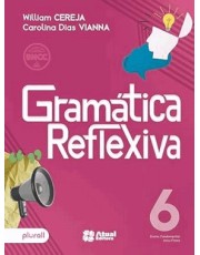 Gramática Reflexiva - 6 Ano - 06Ed/23