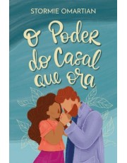 O Poder Do Casal Que Ora