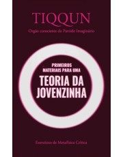Primeiros Materiais Para Uma Teoria Da Jovenzinha