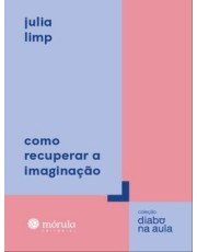 Como Recuperar A Imaginacao