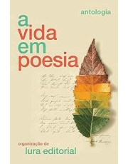 A Vida Em Poesia - Antologia