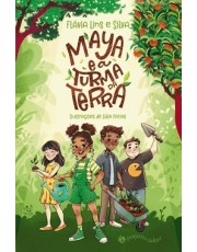 Maya e a Turma da Terra Maya e a Turma da Terra