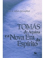 Tomás De Aquino e a Nova Era Do Espírito Tomás De Aquino e a Nova Era Do Espírito