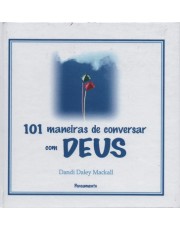 101 Maneiras De Conversar Com Deus