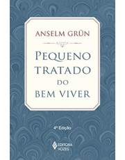 Pequeno Tratado Do Bem Viver