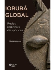 Iorubá Global - Redes Regionais Diaspóricas