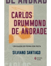 Carlos Drummond de Andrade - Circulação do Poema Sem Poeta Carlos Drummond de Andrade - Circulação do Poema Sem Poeta