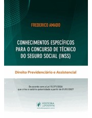 Conhecimentos Específicos Para o Concurso De Técnico Do Seguro Social (Inss) - Direito Previdenciário