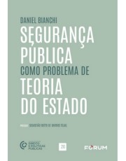 Segurança Pública Como Problema De Teoria Do Estado Segurança Pública Como Problema De Teoria Do Estado
