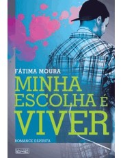 Minha Escolha e Viver