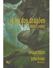 A Ira Dos Dragões e Outros Contos