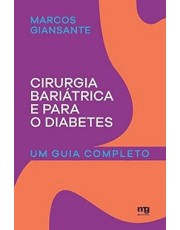 Cirurgia Bariátrica e Para o Diabetes - Um Guia Completo
