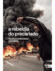 A Rebeldia Do Precariado