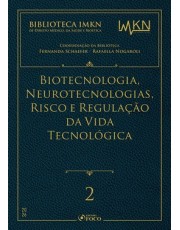 Biotecnologia, Neurotecnologias, Risco E Regulação Da Vida Tecnológica 1ª Ed - 2026 Volume 2