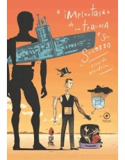 A Implantação De Um Trauma E Seu Sucesso
