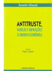 Antitruste, Varejo E Infrações À Ordem Econômica