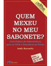 Quem Mexeu No Meu Sabonete? Quem Mexeu No Meu Sabonete?