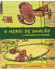 O Herói de Damião Em a Descoberta da Capoeira