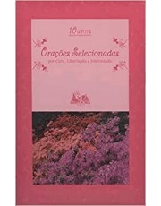 Orações Selecionadas Luxo Rosa Por Cura, Libertação E Intercessão