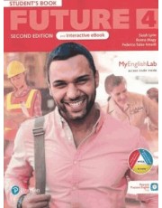 Future 4 Sb With Pearson Practice App & Myenglishlab - 2Nd Ed Future 4 Sb With Pearson Practice App & Myenglishlab - 2Nd Ed