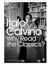 Why Read The Classics? Why Read The Classics?
