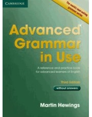 Advanced Grammar In Use Without Answers - 3Rd