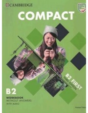 Cambridge English Compact First Wb Without Answers With Audio - 3Rd Ed Cambridge English Compact First Wb Without Answers With Audio - 3Rd Ed