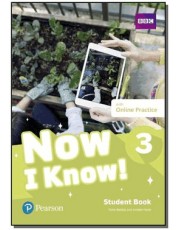 Now I Know! 03 - Student Book With Online Practice