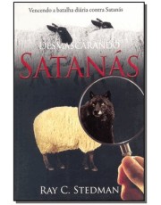 Desmascarando Satanas Desmascarando Satanas
