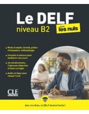Delf Pour Les Nuls, Le - Niveau B2