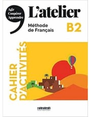 Atelier B2 - Cahier D Activites + Cd Mp3 - Edition 2021 Atelier B2 - Cahier D Activites + Cd Mp3 - Edition 2021