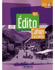 Edito B1 - Cahier + Cahier Numerique - 3Eme Ed. Edito B1 - Cahier + Cahier Numerique - 3Eme Ed.