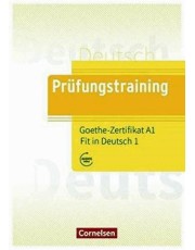 Prufungstraining Daf - A1 Goethe Zertifikat Fit In Deutsch 1