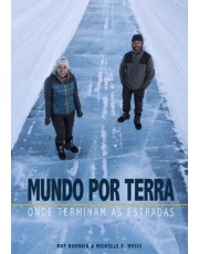 Mundo Por Terra - Onde Terminam As Estradas