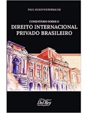 Comentarios Sobre O Direito Internacional Privado Brasileiro - 01Ed/22