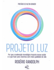 Projeto Luz - Por Que Acelerac.Tecnologica Impacta
