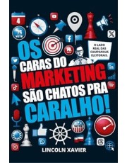 Os Caras Do Marketing São Chatos Pra Caralho!