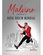 Malvino Contra A Nova Ordem Mundial