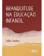 Branquitude Na Educação Infantil