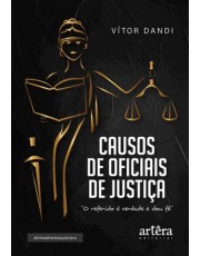 Causos De Oficiais De Justica  - O Referido E Verdade E Dou Fe