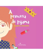 A Princesa De Pijama