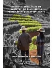 Multifuncionalidade Da Agricultura Familiar E A Promoção Do Desenvolvimento