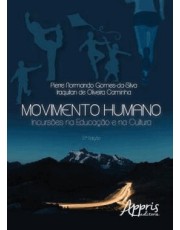 Movimento Humano - Incursoes Na Educação E Na Cultura
