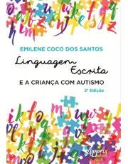 Linguagem Escrita E A Crianca Com Austismo