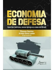 Economia De Defesa - Aportes Teoricos, Novos Temas E O Caso Do Brasil